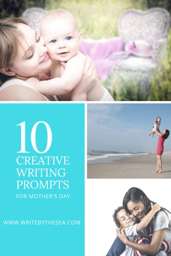 Mothers Day Creative Writing Prompts