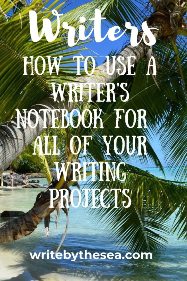 How to Use a Writer's Notebook - Law of Attraction for Writers project ...