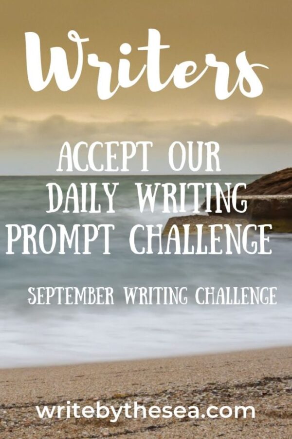 Daily Writing Prompt - Writing Challenge for September - Be the Writer ...