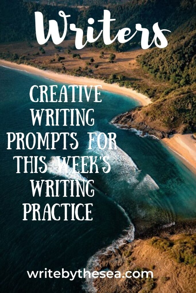 Writing Prompts for Adults for This Week from Write by the Sea