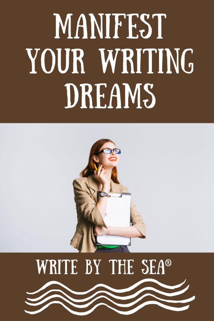 manifest your writing dreams