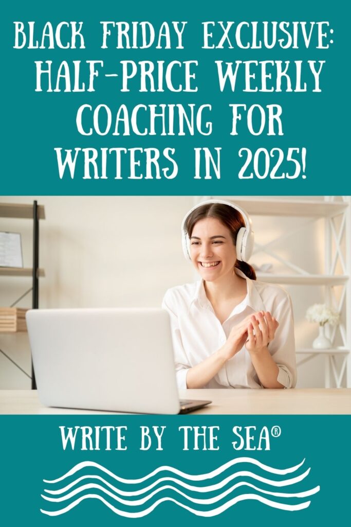 Black Friday Exclusive: Half-Price Weekly Coaching for Writers!