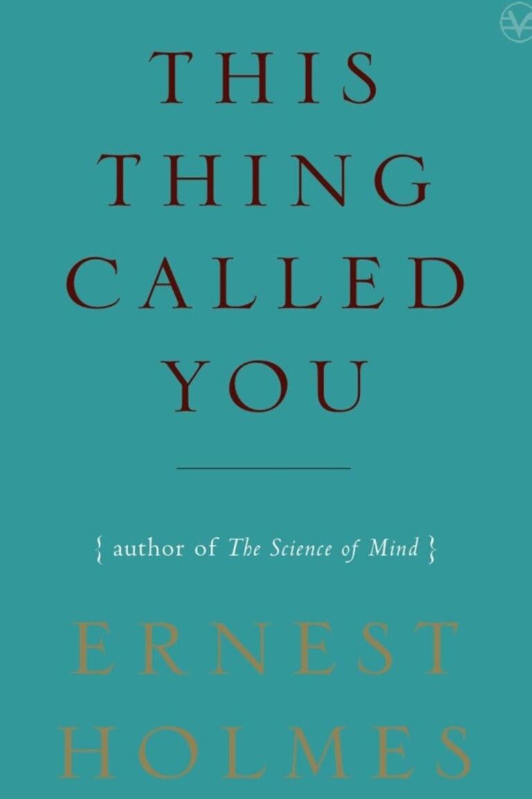 This Thing Called You by Ernest Holmes